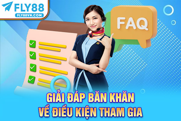 Giải đáp băn khoăn về điều kiện tham gia