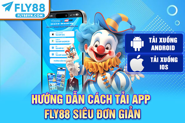 Hướng dẫn cách tải app Fly88 siêu đơn giản